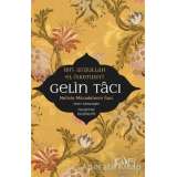 Gelin Tacı-Nefiste Mücadelenin İlacı